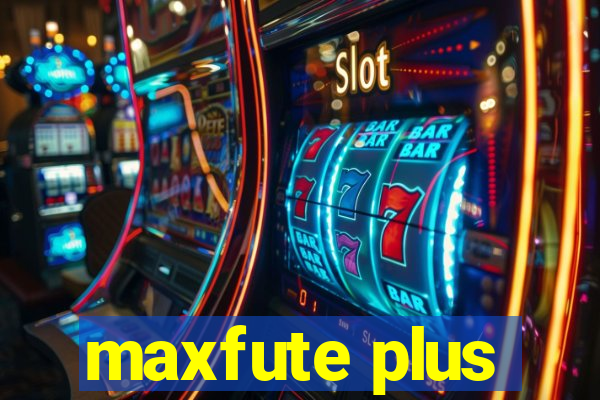 maxfute plus